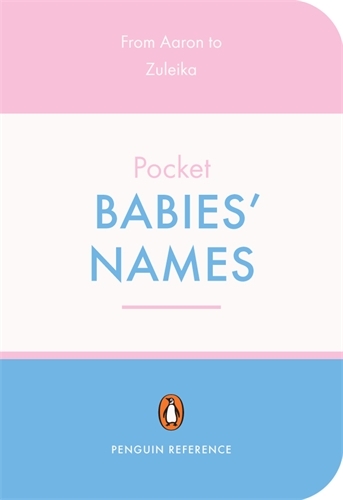 Book cover of The Penguin Pocket Dictionary of Babies' Names by David Pickering
