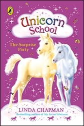 Book cover of Unicorn School: The Surprise Party by Linda Chapman