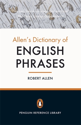 Book cover of Allen's Dictionary of English Phrases by Robert Allen