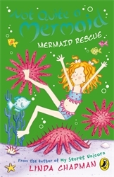 Book cover of Not Quite a Mermaid: Mermaid Rescue by Linda Chapman