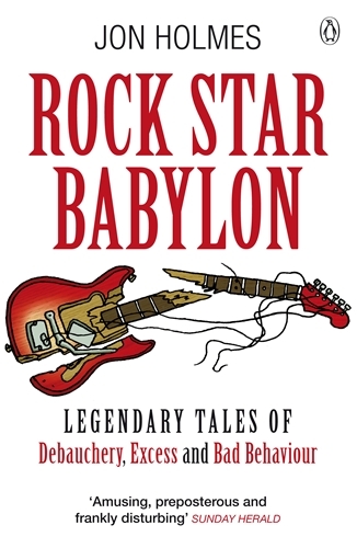 Book cover of Rock Star Babylon by Jon Holmes