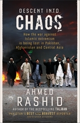 Book cover of Descent into Chaos by Ahmed Rashid