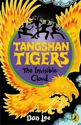 Book cover of Tangshan Tigers: The Invisible Cloud by Dan Lee