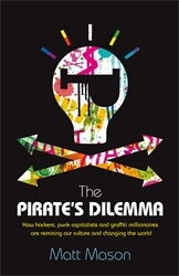 Book cover of The Pirate's Dilemma by Matt Mason