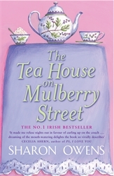 Book cover of The Tea House on Mulberry Street by Sharon Owens