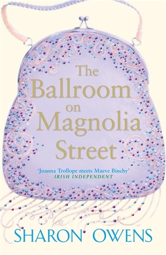 Book cover of The Ballroom on Magnolia Street by Sharon Owens