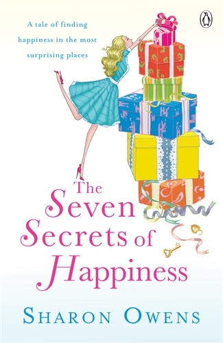 Book cover of The Seven Secrets of Happiness by Sharon Owens