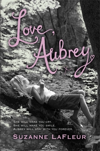 Book cover of Love, Aubrey by Suzanne LaFleur