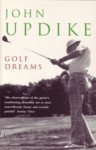 Book cover of Golf Dreams by John Updike