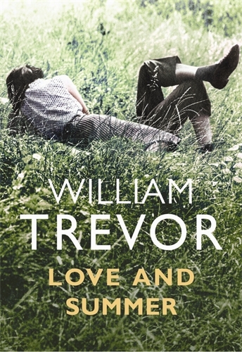 Book cover of Love and Summer by William Trevor