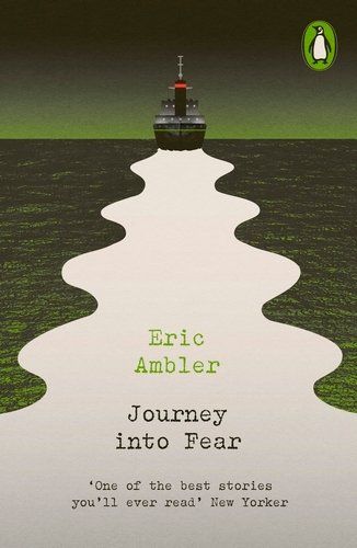 Book cover of Journey into Fear by Eric Ambler