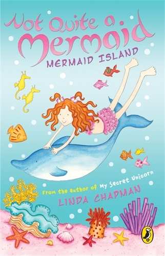 Book cover of Not Quite a Mermaid: Mermaid Island by Linda Chapman