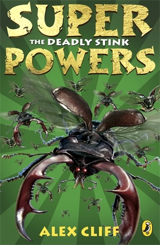 Book cover of Superpowers: The Deadly Stink by Alex Cliff