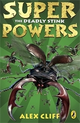 Book cover of Superpowers: The Deadly Stink by Alex Cliff
