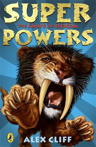 Book cover of Superpowers: The Jaws of Doom by Linda Chapman, Alex Cliff