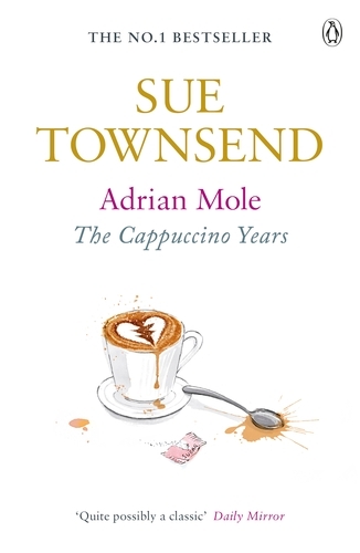Book cover of Adrian Mole: The Cappuccino Years by Sue Townsend