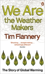 Book cover of We are the Weather Makers by Tim Flannery
