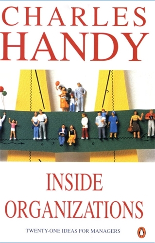 Book cover of Inside Organizations by Charles Handy
