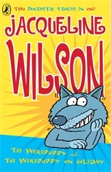 Book cover of The Werepuppy and the Werepuppy on Holiday by Jacqueline Wilson