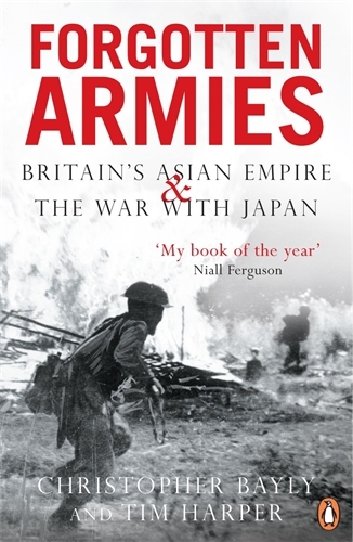 Book cover of Forgotten Armies by Tim Harper, Christopher Bayly