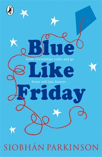 Book cover of Blue Like Friday by Siobhán Parkinson