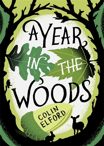 Book cover of A Year in the Woods by Colin Elford
