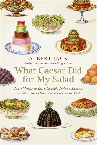 Book cover of What Caesar Did For My Salad by Albert Jack
