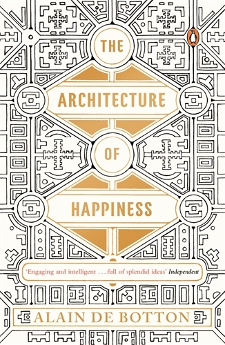 Book cover of The Architecture of Happiness by Alain de Botton