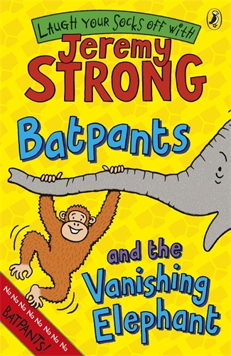Book cover of Batpants and the Vanishing Elephant by Jeremy Strong