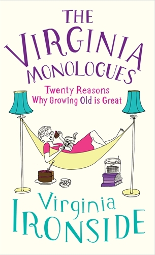 Book cover of The Virginia Monologues by Virginia Ironside