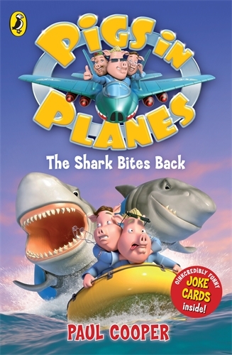 Book cover of Pigs in Planes: The Shark Bites Back by Paul Cooper