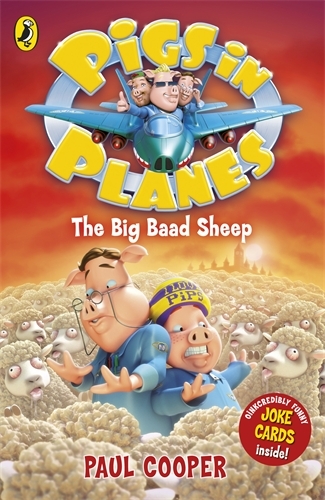 Book cover of Pigs in Planes: The Big Baad Sheep by Paul Cooper
