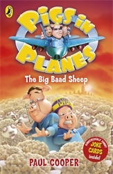 Book cover of Pigs in Planes: The Big Baad Sheep by Paul Cooper