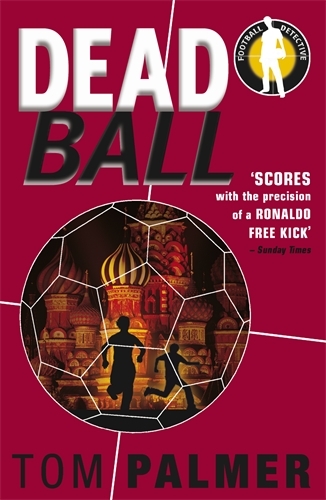 Book cover of Foul Play: Dead Ball by Tom Palmer