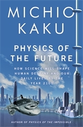 Book cover of Physics of the Future by Michio Kaku