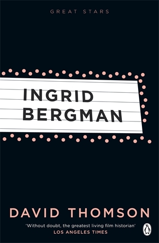 Book cover of Ingrid Bergman (Great Stars) by David Thomson