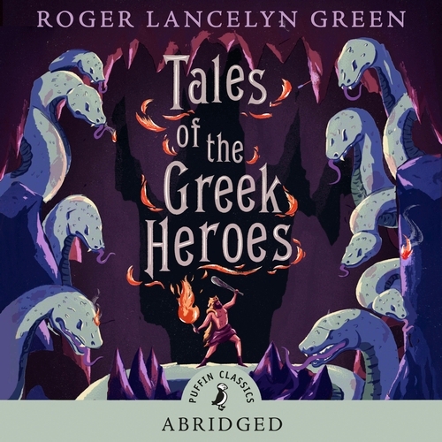 Book cover of Tales of the Greek Heroes by Roger Green