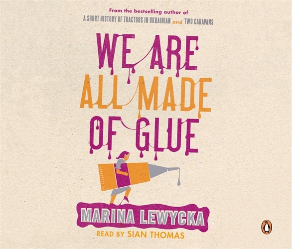 Book cover of We Are All Made of Glue by Marina Lewycka