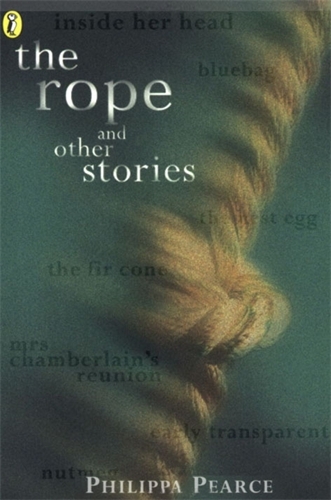 Book cover of The Rope and Other Stories by Philippa Pearce