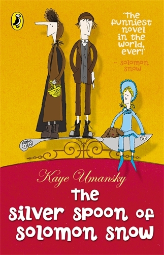 Book cover of The Silver Spoon of Solomon Snow by Kaye Umansky