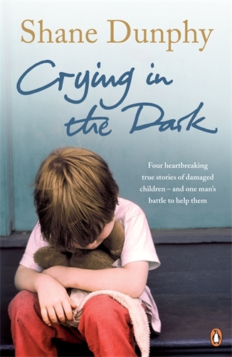 Book cover of Crying in the Dark by Shane Dunphy