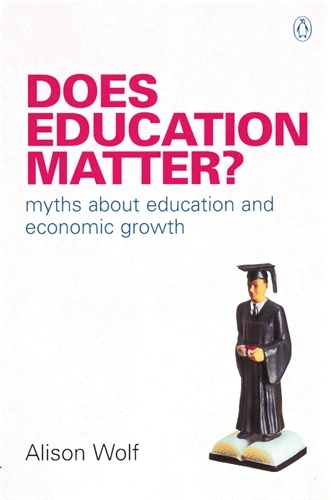 Book cover of Does Education Matter? by Alison Wolf