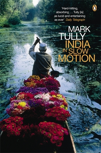 Book cover of India in Slow Motion by Mark Tully