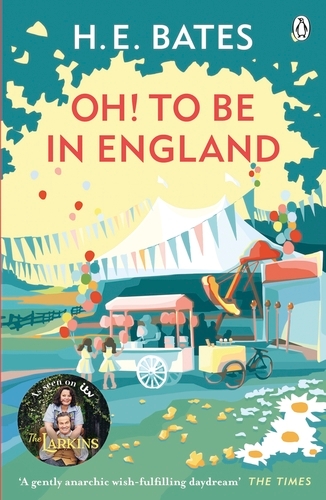 Book cover of Oh! to be in England by H. E. Bates