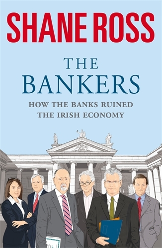 Book cover of The Bankers by Shane Ross