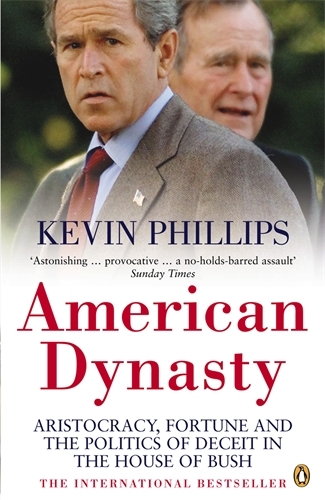 Book cover of American Dynasty by Kevin Phillips