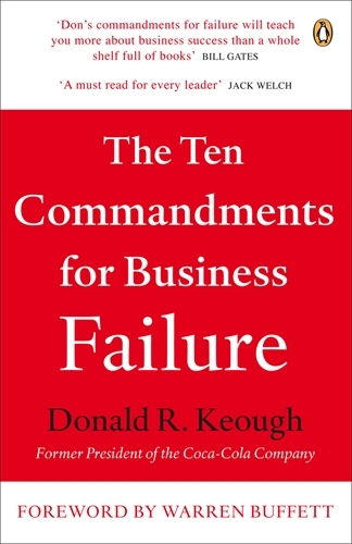 Book cover of The Ten Commandments for Business Failure by Don Keough