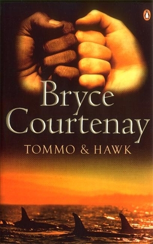 Book cover of Tommo And Hawk by Bryce Courtenay