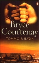 Book cover of Tommo And Hawk by Bryce Courtenay