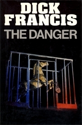 Book cover of The Danger by Dick Francis